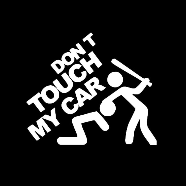 10 PCS Dont Touch My Car Pattern Car Sticker Window Decal, Size: 22x19cm(White) - In Car by buy2fix | Online Shopping UK | buy2fix